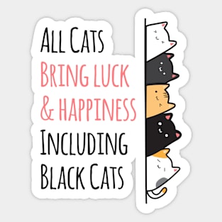 All Cats Bring Luck Happiness Sticker